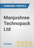 Manjushree Technopack Ltd Fundamental Company Report Including Financial, SWOT, Competitors and Industry Analysis- Product Image