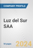 Luz del Sur SAA Fundamental Company Report Including Financial, SWOT, Competitors and Industry Analysis- Product Image