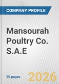 Mansourah Poultry Co. S.A.E. Fundamental Company Report Including Financial, SWOT, Competitors and Industry Analysis- Product Image