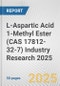 L-Aspartic Acid 1-Methyl Ester (CAS 17812-32-7) Industry Research 2025: Global and Regional Market Trends 2019-2024 and Forecast to 2029 - Product Thumbnail Image
