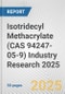 Isotridecyl Methacrylate (CAS 94247-05-9) Industry Research 2025: Global and Regional Market Trends 2019-2024 and Forecast to 2029 - Product Image
