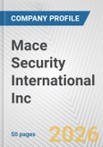 Mace Security International Inc. Fundamental Company Report Including Financial, SWOT, Competitors and Industry Analysis- Product Image