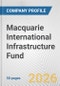 Macquarie International Infrastructure Fund Fundamental Company Report Including Financial, SWOT, Competitors and Industry Analysis - Product Thumbnail Image