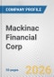 Mackinac Financial Corp. Fundamental Company Report Including Financial, SWOT, Competitors and Industry Analysis - Product Thumbnail Image