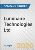 Luminaire Technologies Ltd Fundamental Company Report Including Financial, SWOT, Competitors and Industry Analysis- Product Image