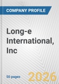 Long-e International, Inc. Fundamental Company Report Including Financial, SWOT, Competitors and Industry Analysis- Product Image