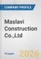 Maslavi Construction Co.,Ltd. Fundamental Company Report Including Financial, SWOT, Competitors and Industry Analysis - Product Thumbnail Image