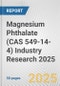 Magnesium Phthalate (CAS 549-14-4) Industry Research 2025: Global and Regional Market Trends 2019-2024 and Forecast to 2029 - Product Thumbnail Image