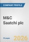 M&C Saatchi plc Fundamental Company Report Including Financial, SWOT, Competitors and Industry Analysis - Product Thumbnail Image