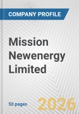 Mission Newenergy Limited Fundamental Company Report Including Financial, SWOT, Competitors and Industry Analysis- Product Image