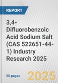 3,4-Difluorobenzoic Acid Sodium Salt (CAS 522651-44-1) Industry Research 2025: Global and Regional Market Trends 2019-2024 and Forecast to 2029- Product Image