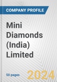 Mini Diamonds (India) Limited Fundamental Company Report Including Financial, SWOT, Competitors and Industry Analysis- Product Image