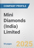 Mini Diamonds (India) Limited Fundamental Company Report Including Financial, SWOT, Competitors and Industry Analysis- Product Image