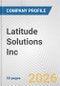 Latitude Solutions Inc. Fundamental Company Report Including Financial, SWOT, Competitors and Industry Analysis - Product Thumbnail Image