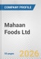 Mahaan Foods Ltd. Fundamental Company Report Including Financial, SWOT, Competitors and Industry Analysis - Product Thumbnail Image