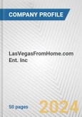 LasVegasFromHome.com Ent. Inc. Fundamental Company Report Including Financial, SWOT, Competitors and Industry Analysis- Product Image