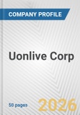 Uonlive Corp. Fundamental Company Report Including Financial, SWOT, Competitors and Industry Analysis- Product Image