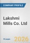 Lakshmi Mills Co. Ltd. Fundamental Company Report Including Financial, SWOT, Competitors and Industry Analysis - Product Thumbnail Image