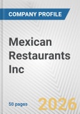 Mexican Restaurants Inc. Fundamental Company Report Including Financial, SWOT, Competitors and Industry Analysis- Product Image