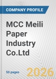 MCC Meili Paper Industry Co.Ltd Fundamental Company Report Including Financial, SWOT, Competitors and Industry Analysis- Product Image