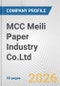 MCC Meili Paper Industry Co.Ltd Fundamental Company Report Including Financial, SWOT, Competitors and Industry Analysis - Product Thumbnail Image