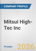 Mitsui High-Tec Inc. Fundamental Company Report Including Financial, SWOT, Competitors and Industry Analysis- Product Image