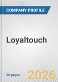 Loyaltouch Fundamental Company Report Including Financial, SWOT, Competitors and Industry Analysis- Product Image