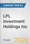 LPL Investment Holdings Inc. Fundamental Company Report Including Financial, SWOT, Competitors and Industry Analysis - Product Thumbnail Image