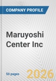 Maruyoshi Center Inc. Fundamental Company Report Including Financial, SWOT, Competitors and Industry Analysis- Product Image