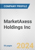 MarketAxess Holdings Inc. Fundamental Company Report Including Financial, SWOT, Competitors and Industry Analysis- Product Image
