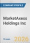 MarketAxess Holdings Inc. Fundamental Company Report Including Financial, SWOT, Competitors and Industry Analysis - Product Thumbnail Image