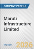 Maruti Infrastructure Limited Fundamental Company Report Including Financial, SWOT, Competitors and Industry Analysis- Product Image