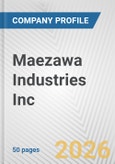 Maezawa Industries Inc. Fundamental Company Report Including Financial, SWOT, Competitors and Industry Analysis- Product Image