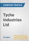 Tyche Industries Ltd Fundamental Company Report Including Financial, SWOT, Competitors and Industry Analysis - Product Thumbnail Image