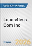 Loans4less Com Inc. Fundamental Company Report Including Financial, SWOT, Competitors and Industry Analysis- Product Image