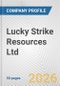 Lucky Strike Resources Ltd. Fundamental Company Report Including Financial, SWOT, Competitors and Industry Analysis - Product Thumbnail Image