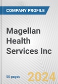 Magellan Health Services Inc. Fundamental Company Report Including Financial, SWOT, Competitors and Industry Analysis- Product Image