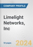 Limelight Networks, Inc. Fundamental Company Report Including Financial, SWOT, Competitors and Industry Analysis- Product Image