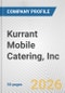 Kurrant Mobile Catering, Inc. Fundamental Company Report Including Financial, SWOT, Competitors and Industry Analysis - Product Thumbnail Image
