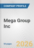 Mega Group Inc. Fundamental Company Report Including Financial, SWOT, Competitors and Industry Analysis- Product Image