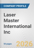 Laser Master International Inc. Fundamental Company Report Including Financial, SWOT, Competitors and Industry Analysis- Product Image