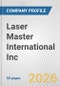 Laser Master International Inc. Fundamental Company Report Including Financial, SWOT, Competitors and Industry Analysis - Product Thumbnail Image
