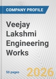 Veejay Lakshmi Engineering Works Fundamental Company Report Including Financial, SWOT, Competitors and Industry Analysis- Product Image