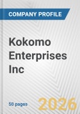 Kokomo Enterprises Inc Fundamental Company Report Including Financial, SWOT, Competitors and Industry Analysis- Product Image