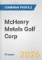 McHenry Metals Golf Corp. Fundamental Company Report Including Financial, SWOT, Competitors and Industry Analysis - Product Thumbnail Image