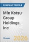 Mie Kotsu Group Holdings, Inc. Fundamental Company Report Including Financial, SWOT, Competitors and Industry Analysis - Product Thumbnail Image
