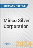 Minco Silver Corporation Fundamental Company Report Including Financial, SWOT, Competitors and Industry Analysis- Product Image