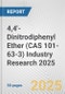 4,4'-Dinitrodiphenyl Ether (CAS 101-63-3) Industry Research 2025: Global and Regional Market Trends 2019-2024 and Forecast to 2029 - Product Image