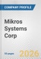 Mikros Systems Corp. Fundamental Company Report Including Financial, SWOT, Competitors and Industry Analysis - Product Thumbnail Image
