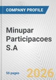 Minupar Participacoes S.A. Fundamental Company Report Including Financial, SWOT, Competitors and Industry Analysis- Product Image
